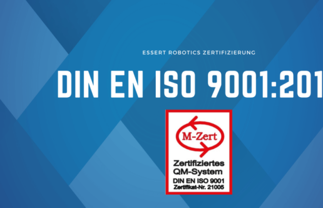 ESSERT Robotics is ISO 9001 certified!