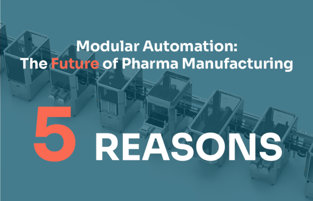 Modular Automation in Pharma: 5 Reasons Why Flexibility is the Future of Manufacturing.